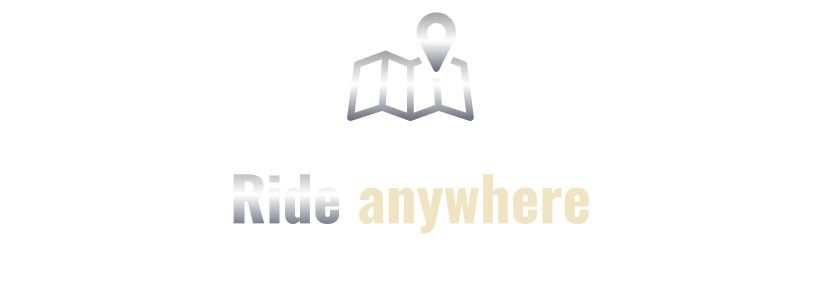 Ride anywhere