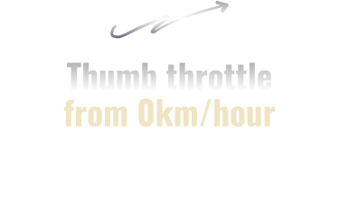 Thumb throttle from 0km per hour